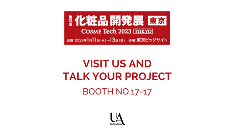 UA Packaging sarà presente a COSME TOKYO, 11th-13th Jan, 2023.